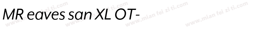 MR eaves san XL OT字体转换
